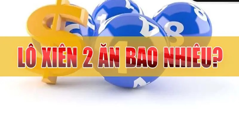 Tỷ lệ ăn thưởng lô xiên 2 miền Nam rất cao