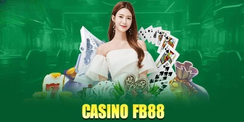 Giới thiệu thông tin sơ lược chung về sảnh casino fb88